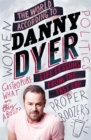 Image for The world according to Danny Dyer  : life lessons from the East End