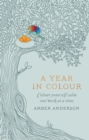 Image for A Year In Colour : A Drawing a Week to Colour Yourself Calm