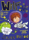 Image for Wilf the Mighty Worrier and the Alien Invasion