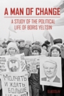 Image for A Man of Change: A study of the political life of Boris Yeltsin.