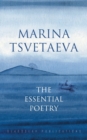 Image for Marina Tsvetaeva : The Essential Poetry