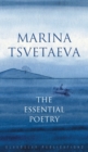 Image for Marina Tsvetaeva : The Essential Poetry