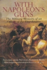 Image for With Napoleon&#39;s Guns: The Military Memoirs of an Officer of the First Empire