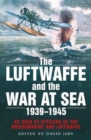 Image for The Luftwaffe and the War at Sea