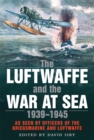Image for The Luftwaffe and the war at sea