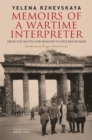 Image for Memoirs of a Wartime Interpreter: From the Battle for Moscow to Hitler&#39;s Bunker