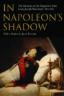 Image for In Napoleon&#39;s shadow  : complete memoirs of Louis-Joseph Marchand
