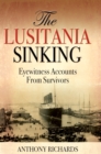 Image for Lusitania Sinking: Eyewitness Accounts from Survivors