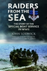 Image for Raiders from the Sea: The Story of the Special Boat Service in WWII