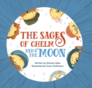 Image for The sages of Chelm and the moon