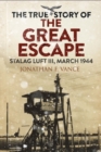 Image for The True Story of the Great Escape