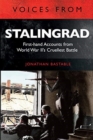 Image for Voices from Stalingrad  : unique first-hand accounts from World War II&#39;s cruellest battle