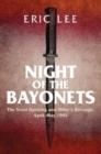 Image for Night of the Bayonets : The Texel Uprising and Hitler&#39;s Revenge, April-May 1945