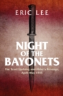 Image for Night of the Bayonets: The Texel Uprising and Hitler&#39;s Revenge, April-May 1945
