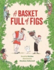 Image for A basket full of figs