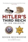 Image for Hitler&#39;s Third Reich in 100 Objects