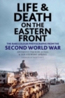 Image for Life and Death on the Eastern Front