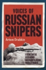 Image for Voices of Russian Snipers: Eyewitness Red Army Accounts From World War II