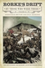 Image for Rorke&#39;s Drift  : by those who were thereVolume II,: Eyewitness British and Zulu accounts