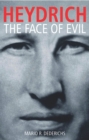 Image for Heydrich: The Face of Evil