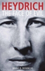 Image for Heydrich  : the face of evil
