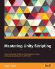 Image for Mastering scientific computing with R: learn advanced C tips and techniques to make professional-grade games with Unity