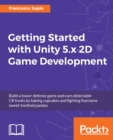 Image for Getting started with Unity 2D Game Development - Second Edition