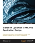 Image for Microsoft Dynamics CRM 2015 Application Design