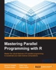 Image for Mastering parallel programming with R