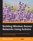 Image for Building wireless sensor networks using Arduino