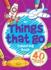 Image for Things That Go! Colouring Book