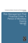 Image for Risk management post financial crisis: a period of monetary easing