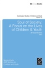 Image for Soul of society: a focus on the lives of children &amp; youth
