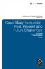 Image for Case study evaluation  : past, present and future