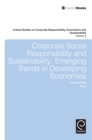 Image for Corporate social responsibility and sustainability: emerging trends in developing economies : volume 8