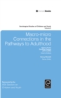 Image for Macro-micro connections in the pathways to adulthood