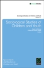 Image for Sociological studies of children and youthVolume 11