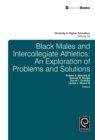 Image for Black males and intercollegiate athletics: an exploration of problems and solutions : 16