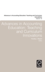 Image for Advances in accounting education  : teaching and curriculum innovationsVolume 16