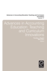 Image for Advances in accounting education: teaching and curriculum innovations. : Volume 17