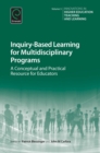 Image for Inquiry-based learning for multidisciplinary programs: a conceptual and practical resource for educators