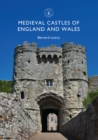 Image for Medieval castles of England and Wales