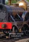 Image for Broad gauge railways