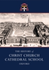 Image for History of Christ Church Cathedral School, Oxford