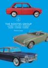 Image for The Rootes Group: Humber, Hillman, Sunbeam, Singer, Commer, Karrier : 860