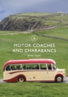 Image for Motor Coaches and Charabancs