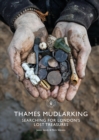 Image for Thames mudlarking  : searching for London&#39;s lost treasures