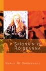 Image for Spionain is Roiseanna