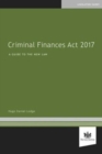 Image for Criminal finances act 2017  : a guide to the new law