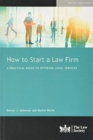 Image for How to start a law firm  : a practical guide to offering legal services